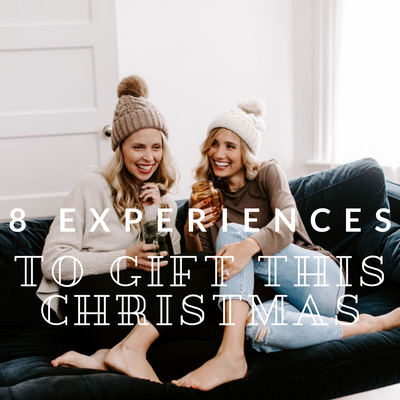 8 Experiences to Gift This Christmas